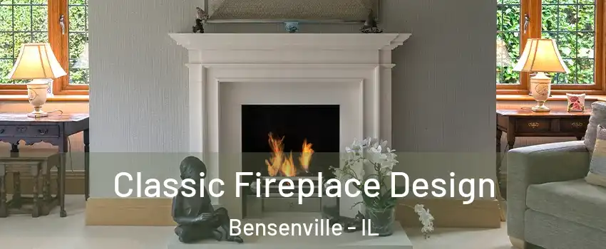 Classic Fireplace Design Bensenville - IL
