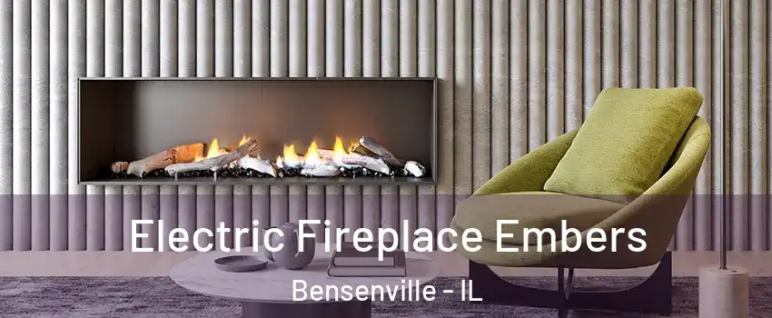  Electric Fireplace Embers Bensenville - IL