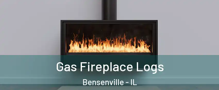  Gas Fireplace Logs Bensenville - IL