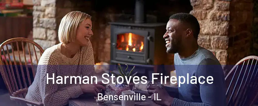  Harman Stoves Fireplace Bensenville - IL