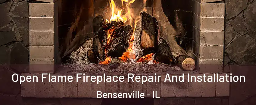  Open Flame Fireplace Repair And Installation Bensenville - IL