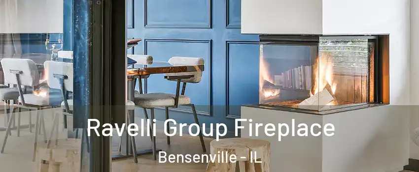  Ravelli Group Fireplace Bensenville - IL