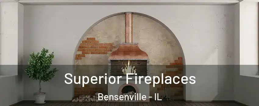  Superior Fireplaces Bensenville - IL