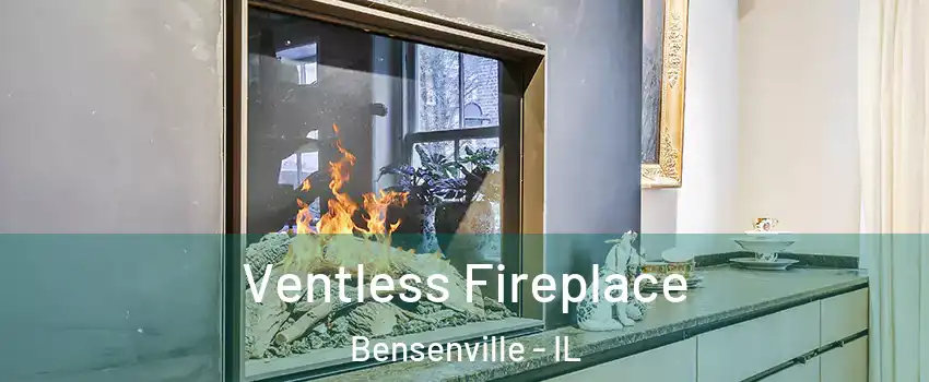  Ventless Fireplace Bensenville - IL